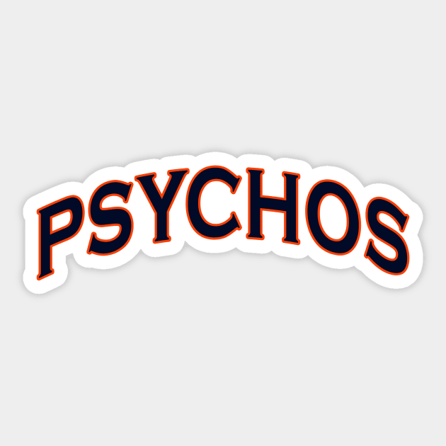 Psychos Sticker by Clintau24